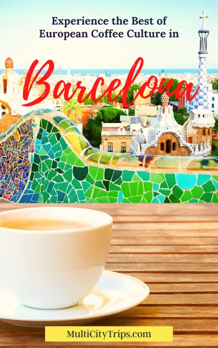Destinations in Europe for Coffee, Barcelona